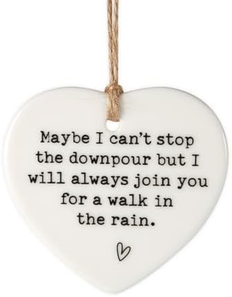 Maybe I Cant Stop the Downpour Plaque Ceramic Heart Friendship Gift Hanging Ornament